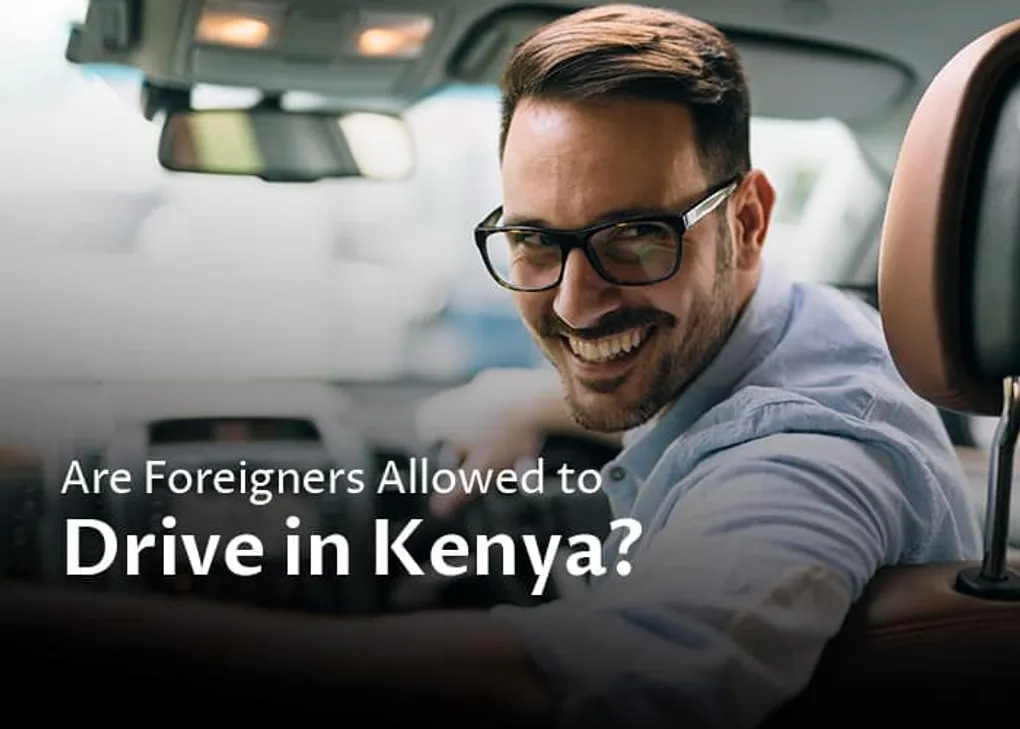 Can A Foreigner Drive In Kenya? What I Found Supprised Me